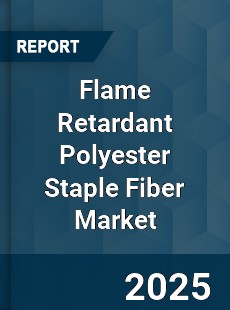 Global Flame Retardant Polyester Staple Fiber Market