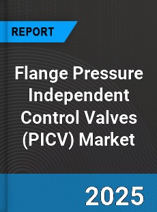Global Flange Pressure Independent Control Valves Market