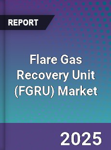 Flare Gas Recovery Unit Market