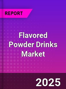 Global Flavored Powder Drinks Market