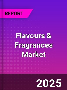 Global Flavours amp Fragrances Market