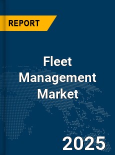 Global Fleet Management Market