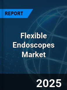 COVID 19 Outbreak Global Flexible Endoscopes Industry