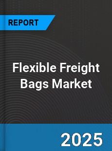 Flexible Freight Bags Market