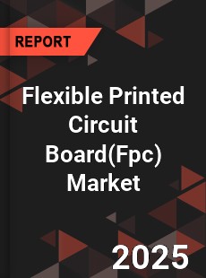 COVID 19 Outbreak Global Flexible Printed Circuit Board Industry
