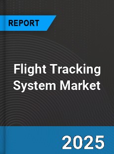 Worldwide Flight Tracking System Market