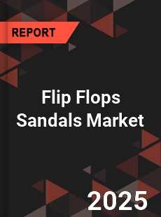 Worldwide Flip Flops Sandals Market
