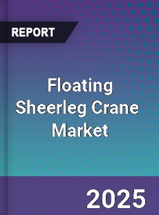 Global Floating Sheerleg Crane Industry