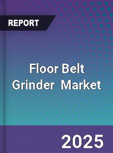 Global Floor Belt Grinder Industry
