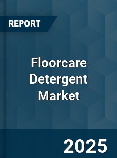 Floorcare Detergent Market
