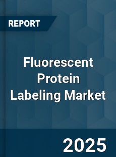 Fluorescent Protein Labeling Market