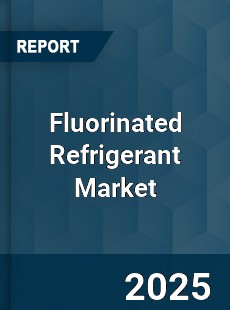 Fluorinated Refrigerant Market