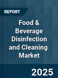 Food amp Beverage Disinfection and Cleaning Global and China Top Players Market
