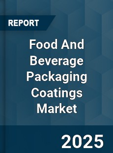 Global Food And Beverage Packaging Coatings Market