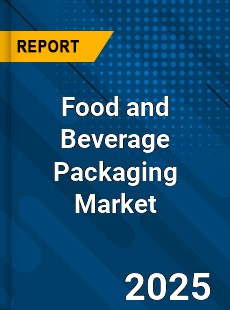 Food and Beverage Packaging Global Market