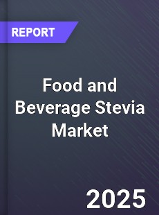 Food and Beverage Stevia Market