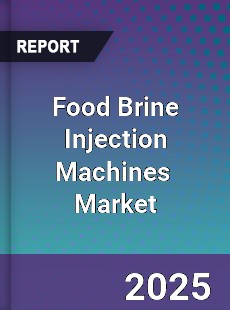 Food Brine Injection Machines Global and China Top Players Market