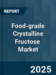 Global Food grade Crystalline Fructose Industry