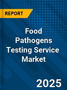 Food Pathogens Testing Service Global and China Top Players Market