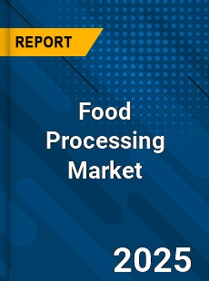 Global Food Processing Market