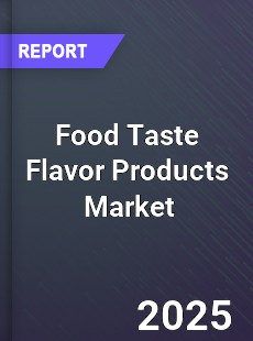 Global Food Taste Flavor Products Professional Survey Report