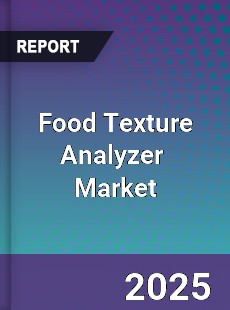 Global Food Texture Analyzer Industry