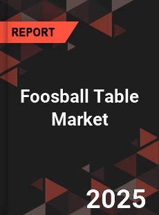 Global Foosball Table Market