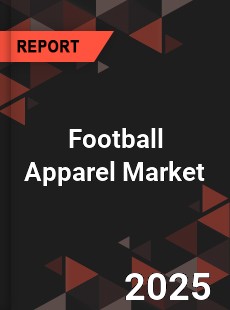 Global Football Apparel Market