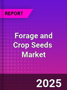 Global Forage and Crop Seeds Industry