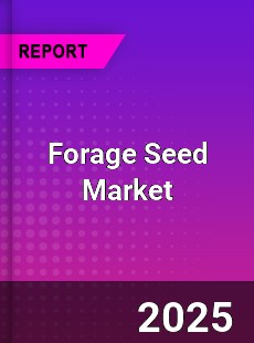 Global Forage Seed Market