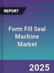 Global Form Fill Seal Machine Market