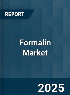 COVID 19 Outbreak Global Formalin Industry