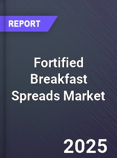 Fortified Breakfast Spreads Global Market