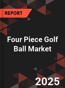 Four Piece Golf Ball Market