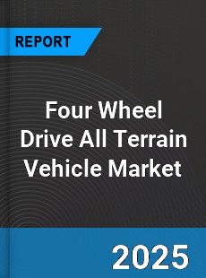 Global Four Wheel Drive All Terrain Vehicle Market