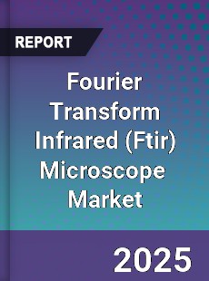 Global Fourier Transform Infrared Microscope Market