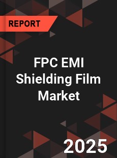 Global FPC EMI Shielding Film Market