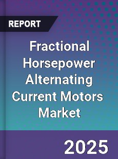 Global Fractional Horsepower Alternating Current Motors Market
