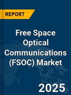 Global Free Space Optical Communications Market