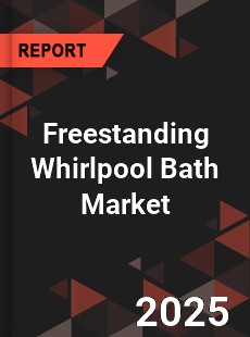 Freestanding Whirlpool Bath Global and China Top Players Market