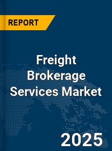 Global Freight Brokerage Services Market