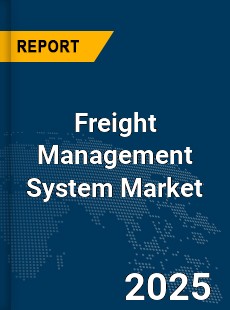 Global Freight Management System Market