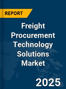 Global Freight Procurement Technology Solutions Market