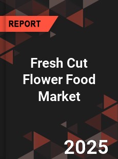 Fresh Cut Flower Food Market