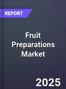 Fruit Preparations Market