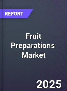 Global Fruit Preparations Market