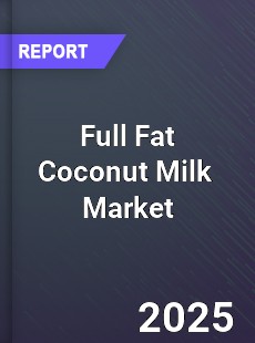 Global Full Fat Coconut Milk Industry