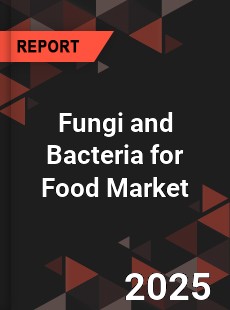 COVID 19 Outbreak Global Fungi and Bacteria for Food Industry
