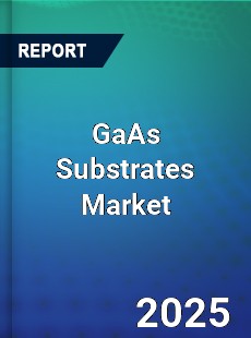 GaAs Substrates Market