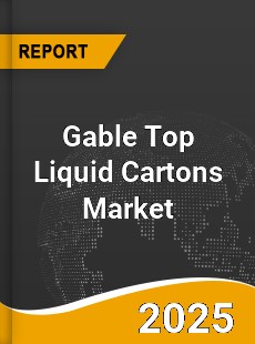 Worldwide Gable Top Liquid Cartons Market